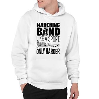 Marching Band Like A Sport Only Harder Trombone Camp Hoodie | Mazezy