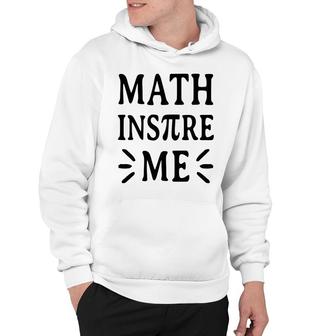 Math Inspire Me On Pi Day Exciting Hoodie - Thegiftio