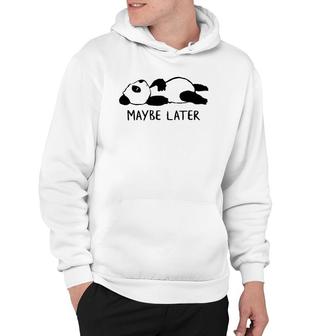 Maybe Later Lazy Sleeping Panda Hoodie | Mazezy CA