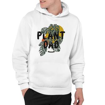 Mens Plant Dad Plant Lover Gift Hoodie | Mazezy
