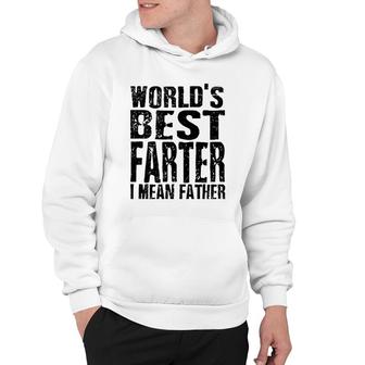 Mens World's Greatest Farter Oops I Mean Father Father's Day Fun Hoodie | Mazezy