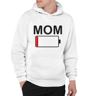 Mom Battery Low Funny Sarcastic Hoodie | Mazezy