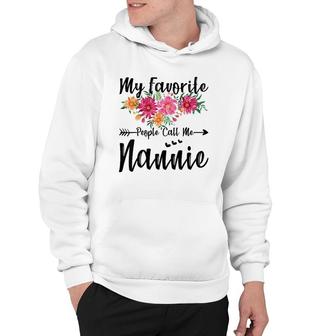 My Favorite People Call Me Nannie Mother's Day Hoodie | Mazezy