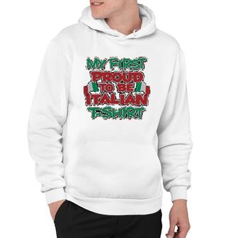 My First Proud To Be Italian Baby Boys Hoodie | Mazezy