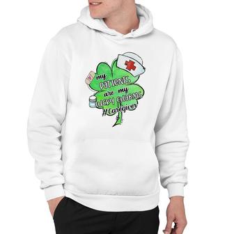 My Patients Are My Lucky Charm Caregiver Hoodie | Mazezy