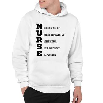 Nurse Gift - Nurse Never Gives Up Under Appreciated Hoodie | Mazezy