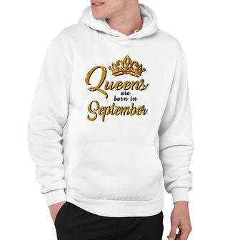 Queens Are Born In September Women T Birthday Hoodie | Mazezy