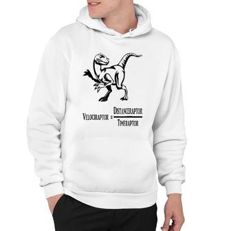 Raptor Jurassic Rawr Velocity Distance Time Funny Hoodie | Mazezy