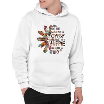She Has The Soul Of A Gypsy The Heart Of A Hippie Hoodie | Mazezy