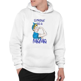 Strong As A Mama Mother’S Day Black Version Hoodie | Mazezy AU