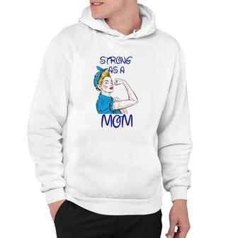 Strong As A Mom Mother’S Day Black Version Hoodie | Mazezy