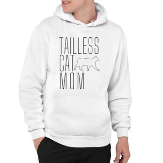 Tailless Cat Mom Bobtail Manx No Tail Cat Owner Lover Hoodie | Mazezy