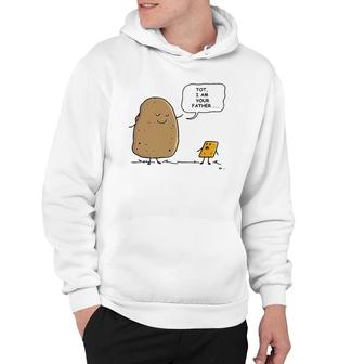 Tater Tot I Am Your Father Funny Potato I Am Your Daddy Hoodie | Mazezy