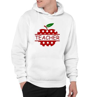 Teacher Life Teach Red Apple Teaching Lover Hoodie | Mazezy