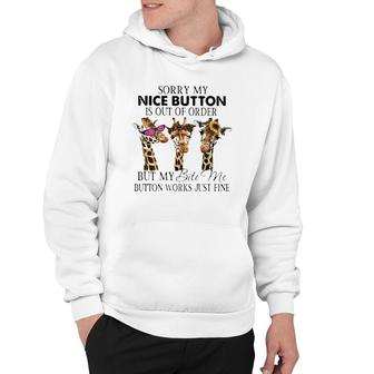Three Giraffe Sorry My Nice Button Is Out Of Order Hoodie | Mazezy