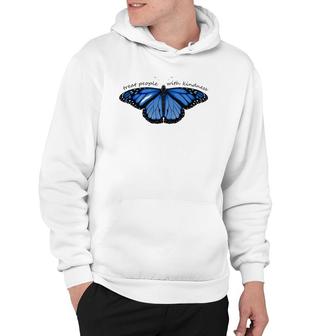 Treat People With Kindness Blue Butterfly Hoodie | Mazezy