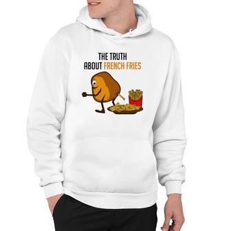 Truth French Fries Funny Person Hoodie | Mazezy