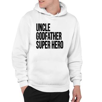 Uncle Godfather Super Hero Family Gift Hoodie | Mazezy