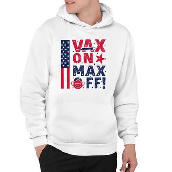 Vax On Max Off Gift Hoodie | Mazezy AU