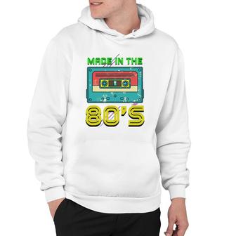 Vintage Music Cassette Eighties Costume Made In The 80S Hoodie | Mazezy