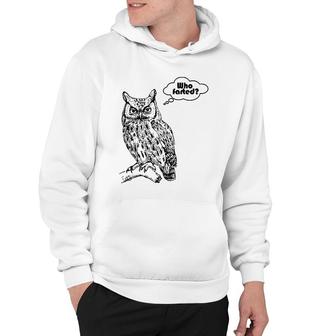 Who Farted Owl Funny Awkward Moment Hoodie | Mazezy