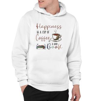 Womens Happiness Is Cup Of Coffee & Good Book Reading Habit Gift Hoodie | Mazezy
