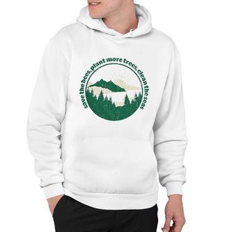 Womens Save The Bees Plant More Trees Calm The Seas Funny Earth Day Hoodie - Thegiftio