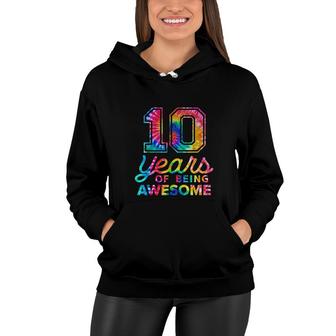 10th Birthday Tie Dye 10 Years Old Awesome Women Hoodie - Seseable