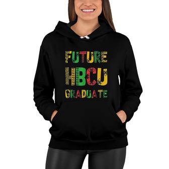 Future Hbcu Graduate  Black College Lovely Gifts For Students Women Hoodie