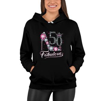 50 And Fabulous 50Th Birthday Gift For Womens Women Hoodie - Seseable