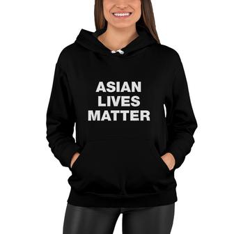 Asian Lives Matter Stop Asian Hate Moment Women Hoodie - Thegiftio