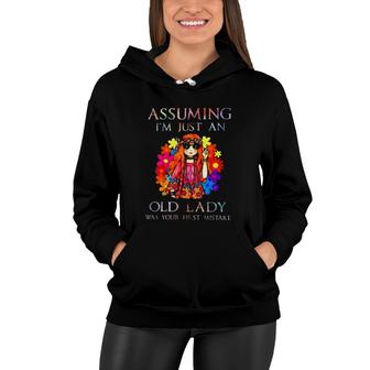 Assuming I'm Just An Old Lady Was Your First Mistake Hippie Girl Fowers Women Hoodie | Mazezy