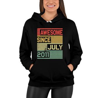 Awesome Since July 2011 Vintage 10Th Birthday Gift Kid Women Hoodie | Mazezy