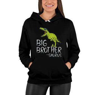 Big Brother Saurus T Rex Gift For Boy Women Hoodie | Mazezy