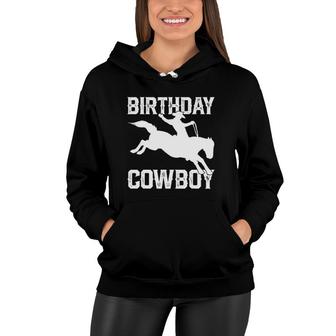 Birthday Cowboy Rodeo Themed Party Women Hoodie | Mazezy