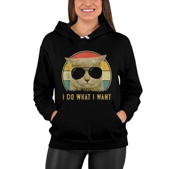 Cat For Girls Boys I Do What I Want Cat Women Hoodie | Mazezy