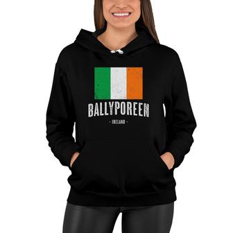 City Of Ballyporeen Ireland Men Women Kids Irish Flag Women Hoodie | Mazezy