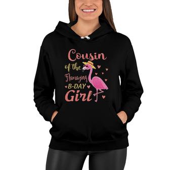 Cousin Of The Flamazing Birthday Flamingo Girl Retro Women Hoodie | Mazezy