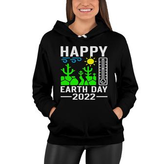 Earth Day 2022 Happy Earth Day 2022 Women Hoodie - Thegiftio UK