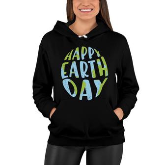 Earth Day 2022 Happy Earth Day New Women Hoodie - Thegiftio