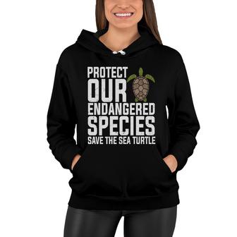 Earth Day 2022 Protect Our Endangers Species Save The Sea Turtle Women Hoodie - Thegiftio