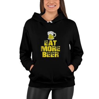 Eat More Beer Yellow Funny Drinking Alcoholic Humor Pun Women Hoodie - Thegiftio UK