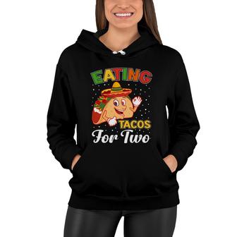 Eating Tacos For Two Cinco De Mayo Food Women Hoodie - Thegiftio UK