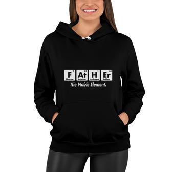 Father Element Gift For Dad Fathers Day Science Funny Women Hoodie - Thegiftio