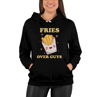 Fries Before Guys Funny Valentines Girl Single Awareness Day Women Hoodie | Mazezy