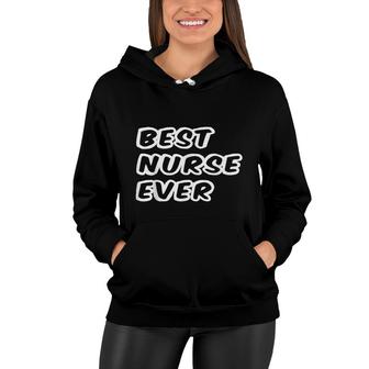 Funny Gifts Best Nurse Ever Awesome Cool Birthday Nurse Life Women Hoodie - Seseable