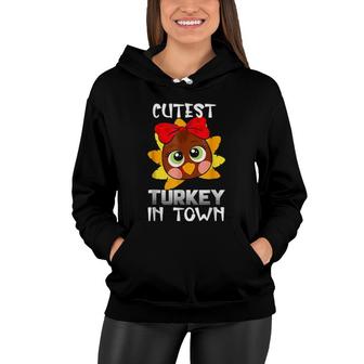 Funny Thanksgiving Day Boys Girl Cutest Turkey In Town Women Hoodie | Mazezy