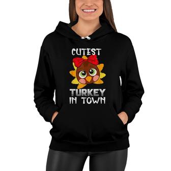 Funny Thanksgiving Day Boys Kids Girl Cutest Turkey In Town For Men & Women Women Hoodie | Mazezy