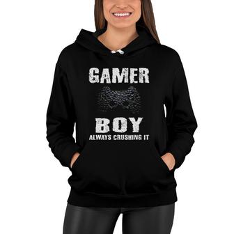 Gamer Boy Crushing It Gamer Boys Kids Video Games Teenager Women Hoodie | Mazezy