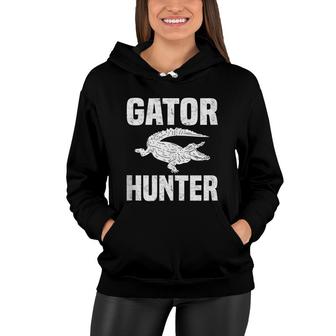 Gator Hunter Alligator Hunters Florida Hunting Women Hoodie - Thegiftio UK